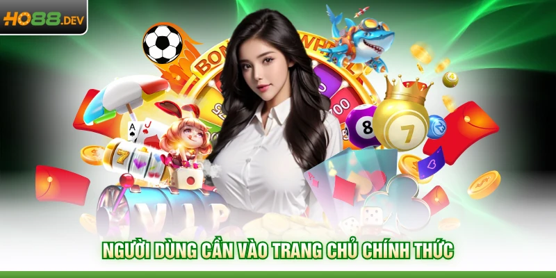 Tải App HO88 2 Người dùng cần vào trang chủ chính thức